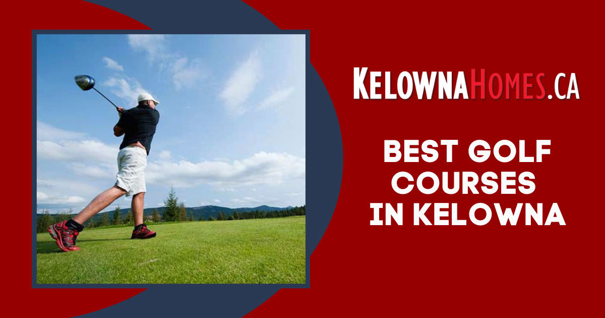 Best Golf Courses in Kelowna BC
