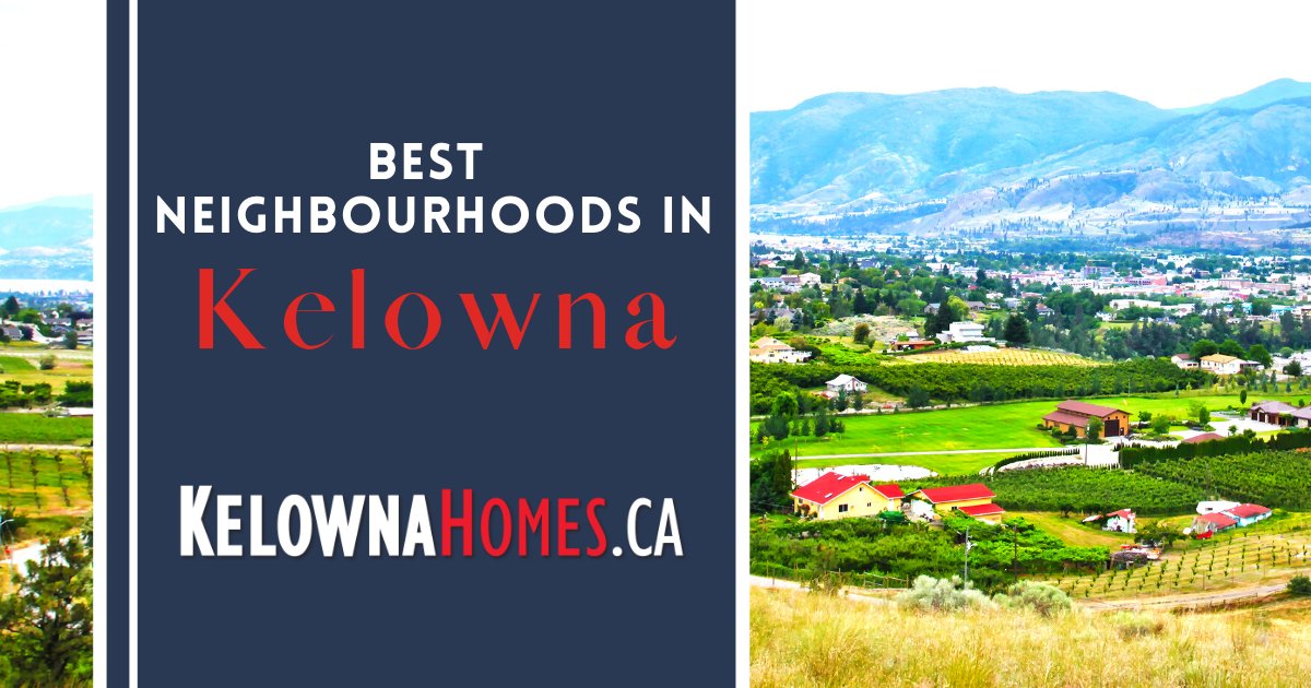 Kelowna Best Neighbourhoods