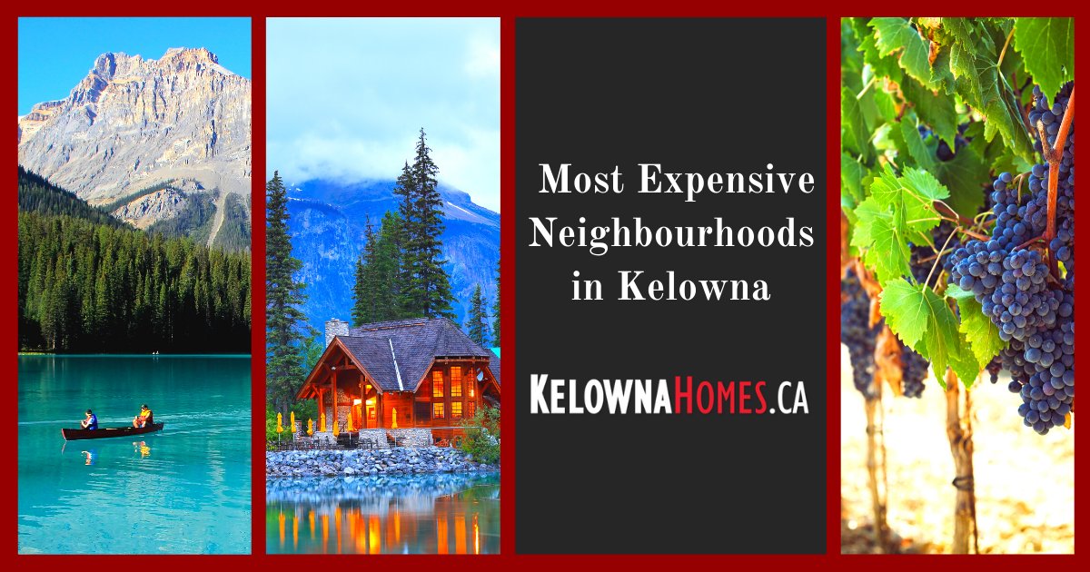 Kelowna Most Expensive Neighbourhoods