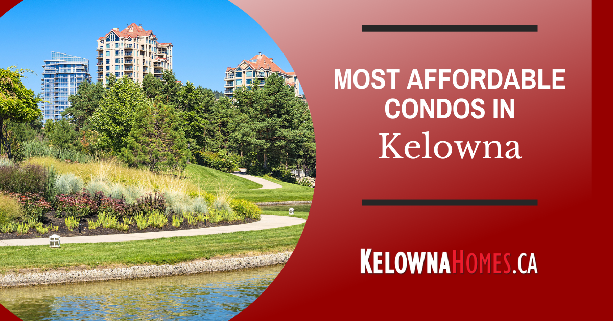 Where to Find Cheap Condos in Kelowna, BC